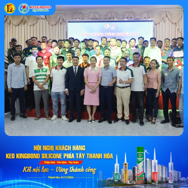 Nhà phân phối Lam Sơn tổ chức Hội nghị KH giới thiệu keo silicone Kingbond tại khu vực phía Tây Thanh Hoá